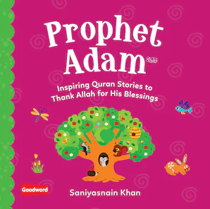 Prophet Adam: Inspiring Quran Stories to
Thank Allah for His Blessings